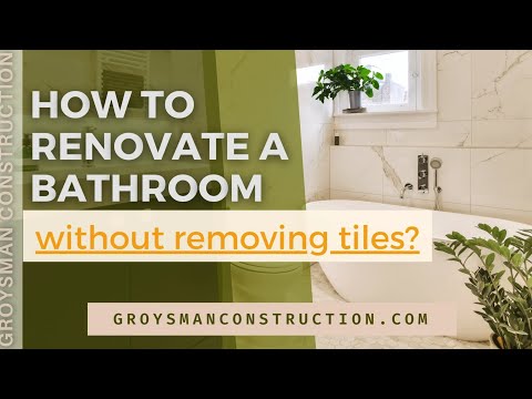 How To Renovate A Bathroom Without Removing Tiles? - Home Remodeling, San Diego