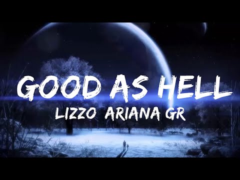 Lizzo, Ariana Grande - Good As Hell (Lyrics)  | Music one for me