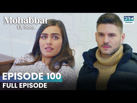 Turkish Drama in Urdu | Never Let Go Episode 100 | Mohabbat Ek Saza | UA1O