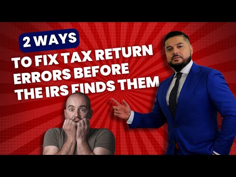 Two Ways to Correct Tax Return Errors Before the IRS Finds Out