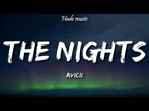 Avicii - The Nights (Lyrics)