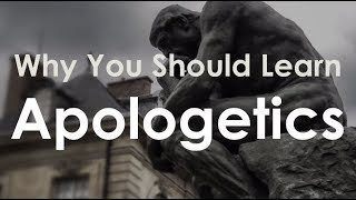 What Is Apologetics? (And Why You Should Learn It)