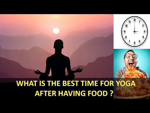 What Is The Best Time To Do Yoga | Worse TimeTo Do Yoga | Can You Do Yoga After Meal Or In The Noon