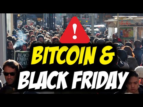 BITCOIN: BLACK FRIDAY IS COMING!!!!! (What does THIS mean?)