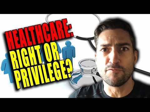 Is Healthcare a Right or a Privilege?