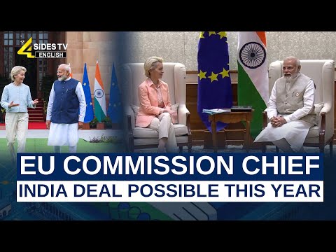 EU Commission Chief India Deal Possible This Year || @4SidesTVEnglishLive-l3s