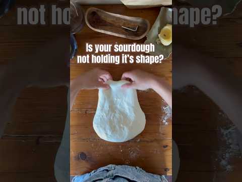 What to do when your sourdough is not holding its shape!