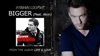 Steven Cooper - Bigger (Feat. Akon) (Audio)