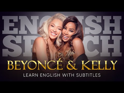 ENGLISH SPEECH | KELLY & BEYONCÉ: Grabbing the Pen (English Subtitles)