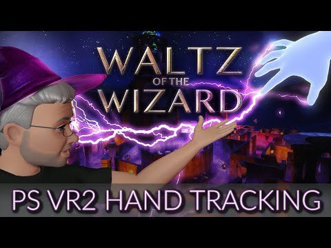 Waltz Of The Wizard PlayStation VR2 Hand Tracking Update - Live Gameplay