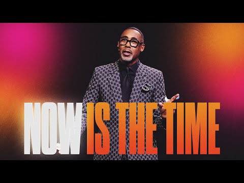 Now is the Time | Pastor Eben Conner