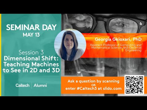 Session III: Dimensional Shift: Teaching Machines to See in 2D and 3D