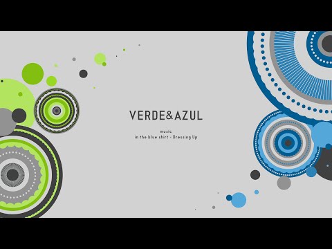 .new - 自主制作 - 「VERDE&AZUL」モーショングラフィックス