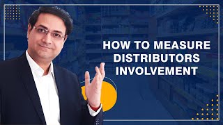 How To Measure FMCG Distributors Involvement | FMCG Business | Sandeep Ray