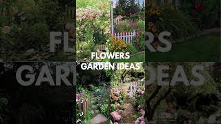 Flowers Garden Ideas #shorts #flowers #flowersgarden #gardenideas #smallgarden #gardendesignideas