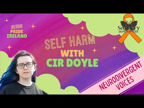 Self Injury Awareness Day - Self Harm with Cír Doyle