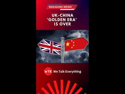 UK China 'golden era' is over!