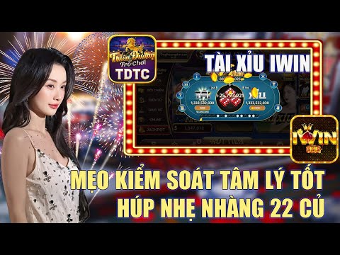 Iwin tài xỉu - Cách kiểm soát tâm lý khi chơi tài xỉu iwin giúp ae kiếm lãi hàng ngày cực ổn