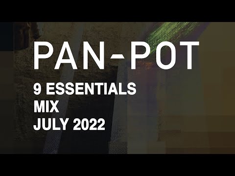 9 Essentials by PAN-POT - July 2022