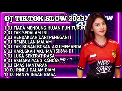 DJ TIKTOK 2023 | DJ TIADA MENDUNG HUJAN PUN TURUN | DJ TAK SEDALAM INI | DJ HENDAKLAH CARI PENTING