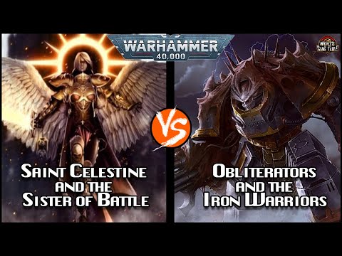 Saint Celestine: Sisters of Battle VS Obliterators: Iron Warriors: Warhammer 40k Battle Report