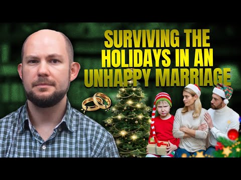 How Do I Survive the Holidays in an Unhappy Marriage?