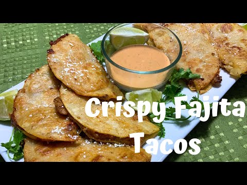 Crispy Fajita Tacos | How to Make Fried Tacos | Taco Tuesday Recipes