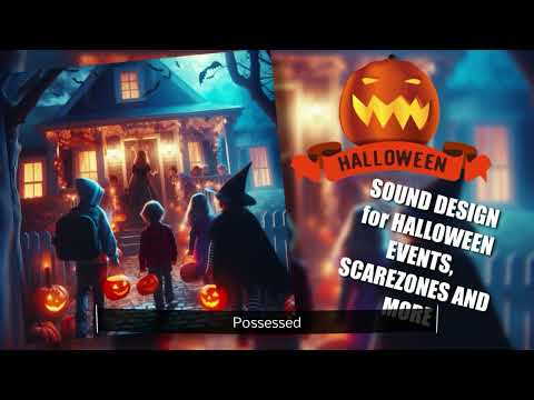 Halloween Sound Design /  Soundscapes 2024