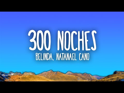 Belinda & Natanael Cano - 300 Noches