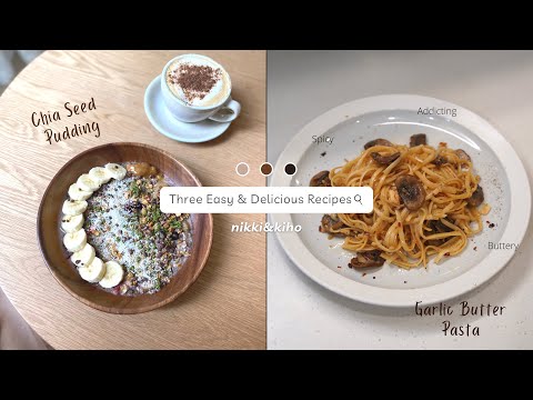 3 Easy & Delicious Recipes | Chia Seed Pudding, Hailey Bieber Pizza Toast & Garlic Butter Pasta