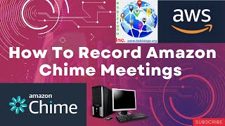 How To Record Amazon Chime Meetings