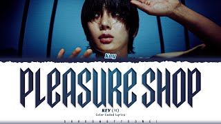 KEY (SHINee) 'Pleasure Shop' Lyrics (키 Pleasure Shop 가사) [Color Coded Han_Rom_Eng] | ShadowByYoongi