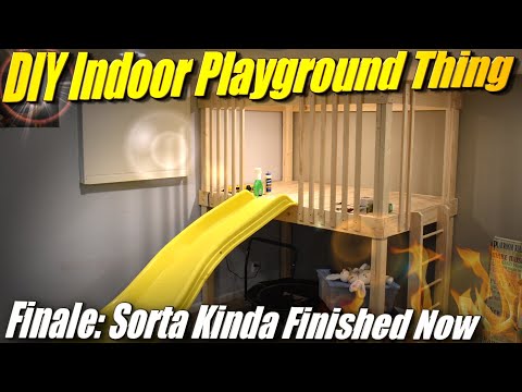 Easy to Make Indoor Playground part 6: Finale. Sorta