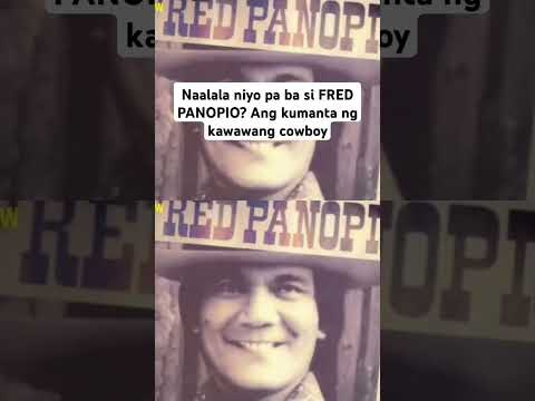 Parang wala na yatang nakaka alala kay Fred Panopio, na kumanta ng pitong gatang