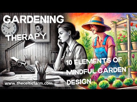 The Therapeutic Garden - 10 Elements for a Therapeutic Garden Design