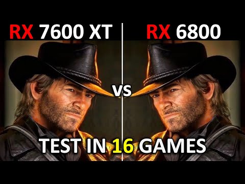 RX 7600 XT 16GB vs RX 6800 16GB | Test in 16 Games | 1440p | 2024