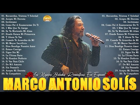 Marco Antonio Solís Sus Mejores Exitos Canciones Romanticas ~ Mix Romántico para Enamorarse Más