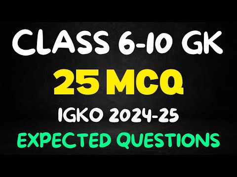 Class 6-10 GK Olympiad MCQs // Important GK Questions for IGKO #olympiadpreparation