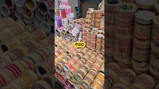 Cheapest Bangles market Delhi | Dulhan ChuRa ₹100 only #shortsvideo