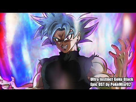 Dragon Ball Super - Ultra Instinct Goku Black (Fanmade OST)