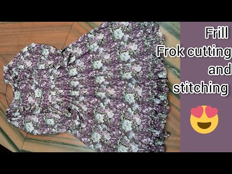 frill✨ frock cutting and stitching/new👗 dress /frill frock cutting and stitching/ new stylish frock|