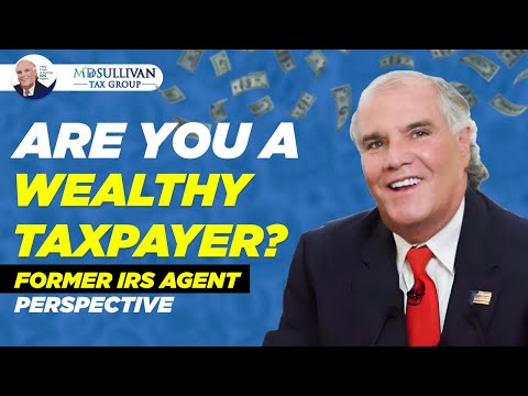 Ex IRS: IRS Insider Explains - How IRS Goes After Rich/Wealthy Taxpayers