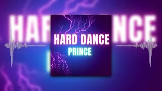 HARD DANCE MIX 2024 | PRINCE |