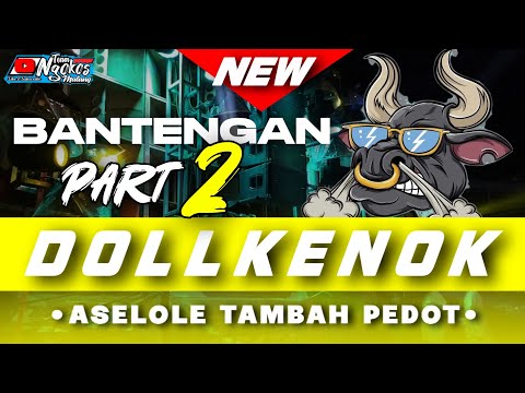 DJ BANTENGAN [[ DULKENOK #PART 2 ]] VIRAL TIKTOK VERSI PEDOT "PERFORM (BANTENGAN SAMUDRO)