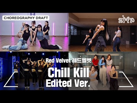 Red Velvet 레드벨벳 'Chill Kill’ Choreography Draft (Edited Ver.)