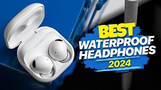 Best Waterproof Headphones 2024: Swim & Sweat