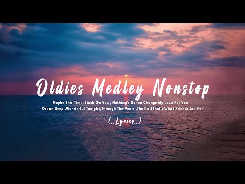 Oldies Medley Nonstop [𝗟𝘆𝗿𝗶𝗰𝘀]  Classic OPM All Time Favorites Love Songs