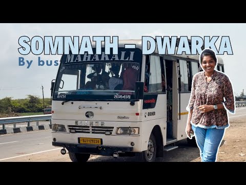 Somnath to Dwarka bus | Dwarka by bus | Somnath to Dwarka by road | Budget travel to Dwarka