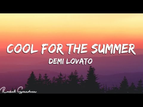 Demi Lovato - Cool for the Summer (Lyrics)