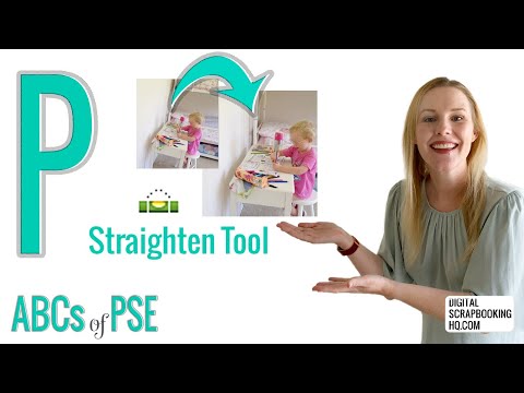 ABCs of PSE: P is for the Straighten Tool (Photoshop Elements 2021)